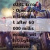 cURL Error: Operation timed out after 60000 milliseconds with 0 bytes received